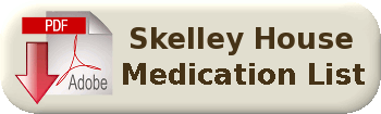 Skelley House Medication List